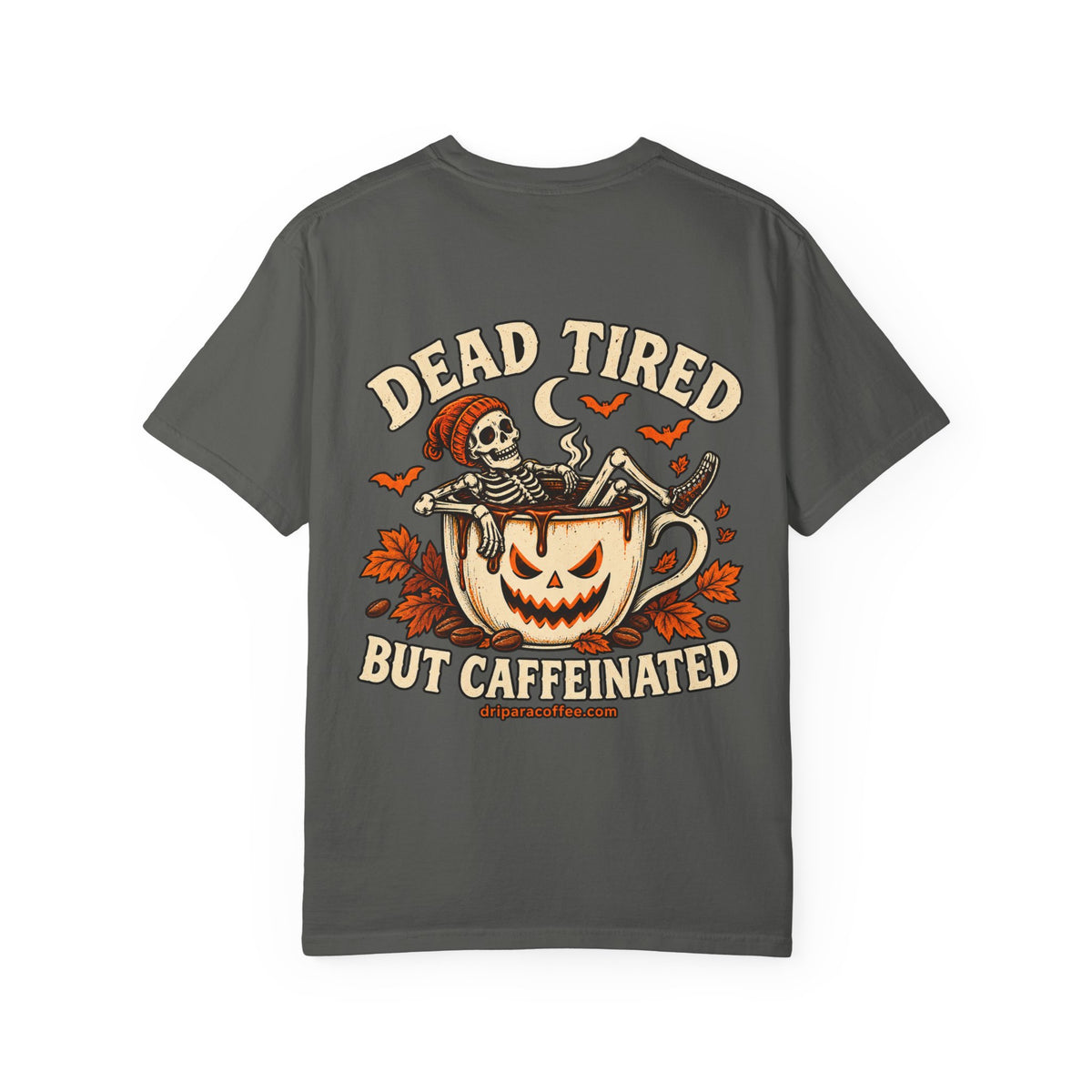 Dead Tired But Caffeinated Halloween Tee