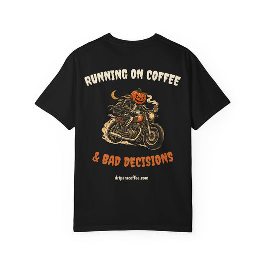 Running on Coffee & Bad Decisions Halloween Tee