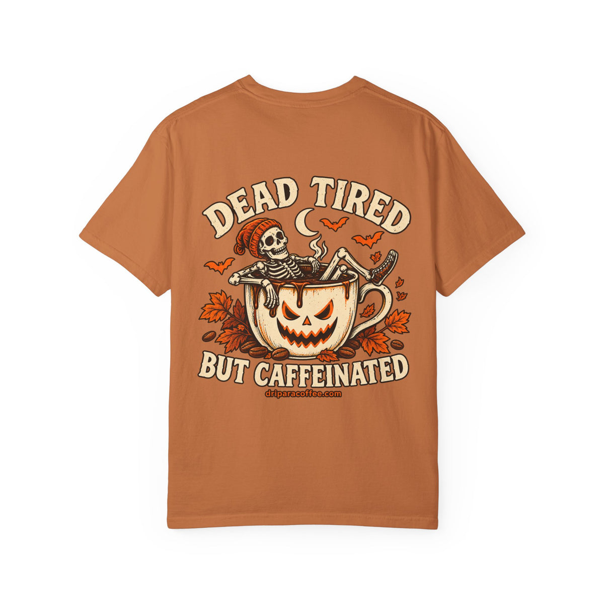 Dead Tired But Caffeinated Halloween Tee