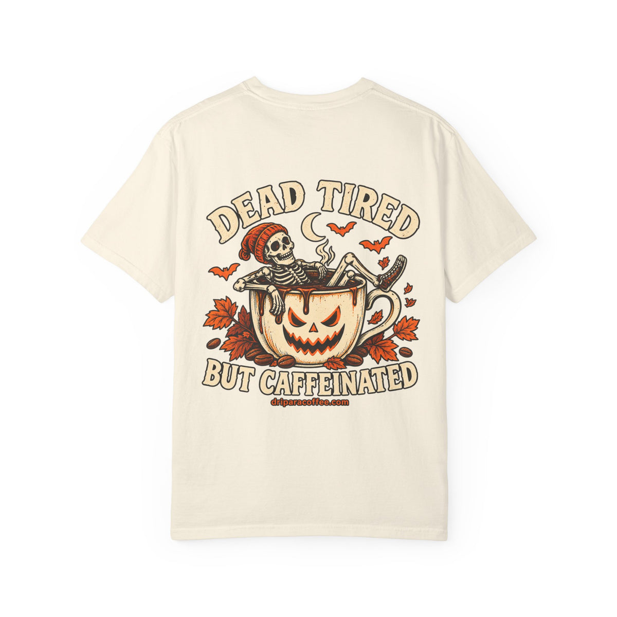 Dead Tired But Caffeinated Halloween Tee